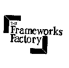 THE FRAMEWORKS FACTORY