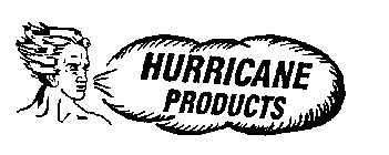 HURRICANE PRODUCTS