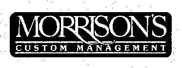 MORRISON'S CUSTOM MANAGEMENT