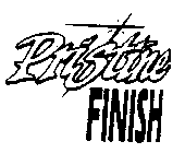 PRISTINE FINISH