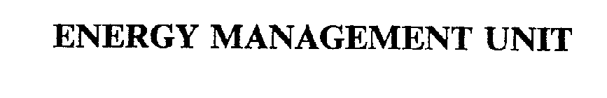 ENERGY MANAGEMENT UNIT