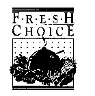 FRESH CHOICE