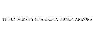 THE UNIVERSITY OF ARIZONA TUCSON ARIZONA