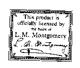 THIS PRODUCT IS OFFICIALLY LICENSED BY THE HEIRS OF L.M. MONTGOMERY