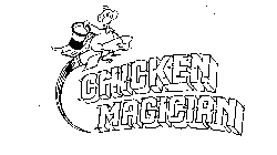 CHICKEN MAGICIAN