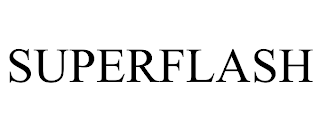 SUPERFLASH
