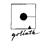 G GOLIATH