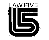 LAW FIVE L5
