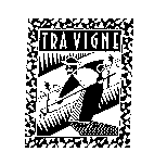 TRA VIGNE