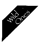 WILD ONES