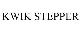 KWIK STEPPER