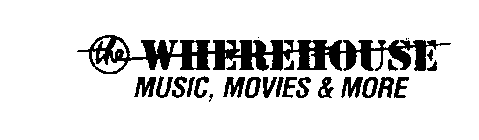 THE WHEREHOUSE MUSIC, MOVIES & MORE