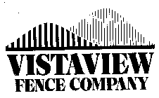 VISTAVIEW FENCE COMPANY