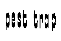 PEST TRAP