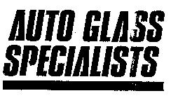 AUTO GLASS SPECIALISTS