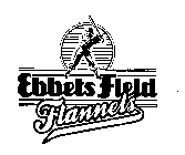 EBBETS FIELD FLANNELS