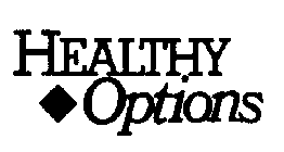 HEALTHY OPTIONS