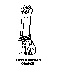 LITTLE ORPHAN ORANGE