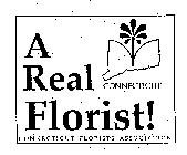 A REAL CONNECTICUT FLORISTS! CONNECTICUT FLORISTS ASSOCIATION