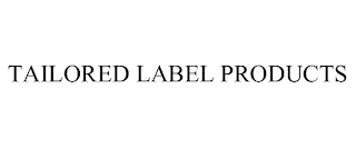 TAILORED LABEL PRODUCTS