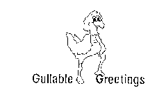 GULLABLE GREETINGS