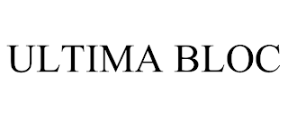 ULTIMA BLOC