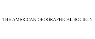 THE AMERICAN GEOGRAPHICAL SOCIETY