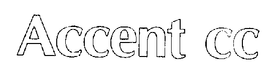 ACCENT CC