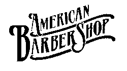 AMERICAN BARBERSHOP