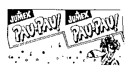 JUMEX PAU-PAU! JUMEX PAU-PAU!