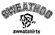 SWEATHOG SWEATSHIRTS