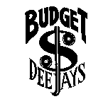 BUDGET $ DEEJAYS