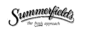 SUMMERFIELD'S THE FRESH APPROACH