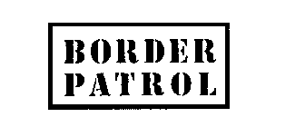 BORDER PATROL