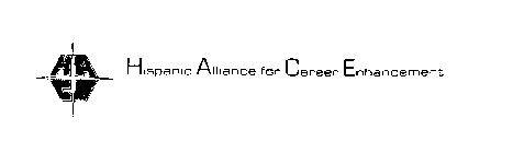 HISPANIC ALLIANCE FOR CAREER ENHANCEMENT HACE