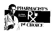 PHARMACIST'S DON DAVIS PHARMACIST RX 1ST CHOICE