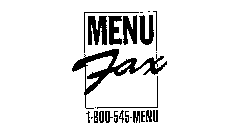 MENU FAX 1-800-545-MENU