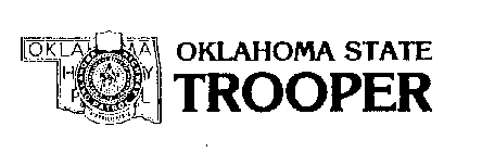 OKLAHOMA STATE TROOPER OKLAHOMA HIGHWAY PATROL PATROLMAN