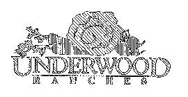 UNDERWOOD RANCHES