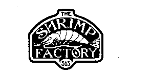 THE SHRIMP FACTORY 313