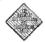 THE COMPLETE SAFETY PROGRAM AND RISK CONTROL GUIDE