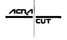 ACRA CUT