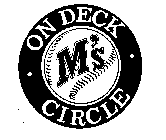 M'S ON DECK CIRCLE