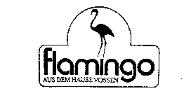 FLAMINGO AUS DEM HAUSE VOSSEN