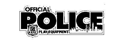 OFFICIAL POLICE PLAY EQUIPMENT O.P.P.E.
