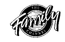 THE FAMILY CHANNEL