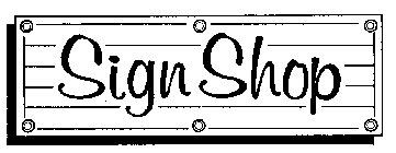 SIGN SHOP