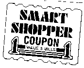 SMART SHOPPER COUPON 1 VALUE 5 MILLS 1