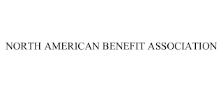 NORTH AMERICAN BENEFIT ASSOCIATION