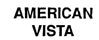 AMERICAN VISTA